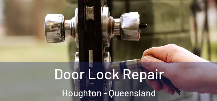 Door Lock Repair Houghton - Queensland