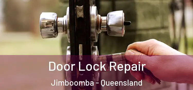 Door Lock Repair Jimboomba - Queensland