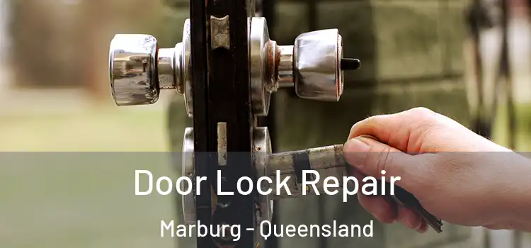 Door Lock Repair Marburg - Queensland