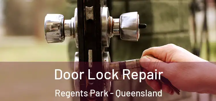 Door Lock Repair Regents Park - Queensland