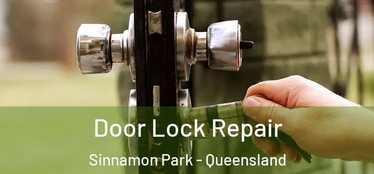 Door Lock Repair Sinnamon Park - Queensland