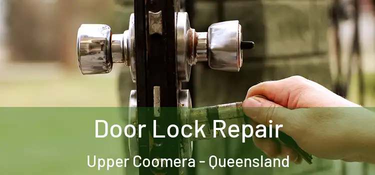 Door Lock Repair Upper Coomera - Queensland