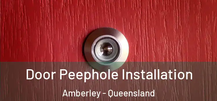Door Peephole Installation Amberley - Queensland