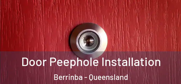 Door Peephole Installation Berrinba - Queensland