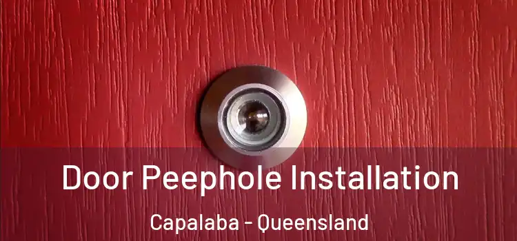 Door Peephole Installation Capalaba - Queensland