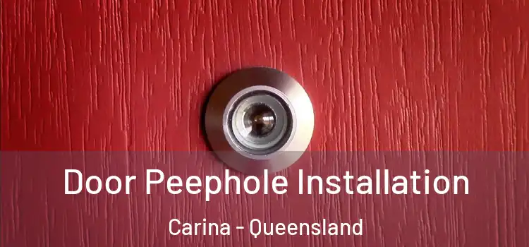 Door Peephole Installation Carina - Queensland
