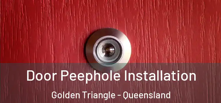 Door Peephole Installation Golden Triangle - Queensland