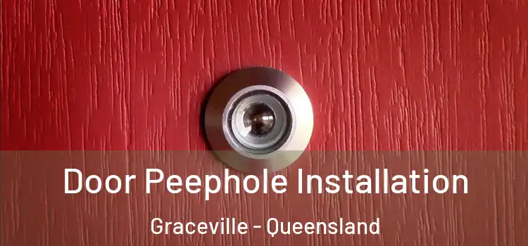 Door Peephole Installation Graceville - Queensland