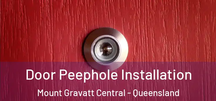Door Peephole Installation Mount Gravatt Central - Queensland