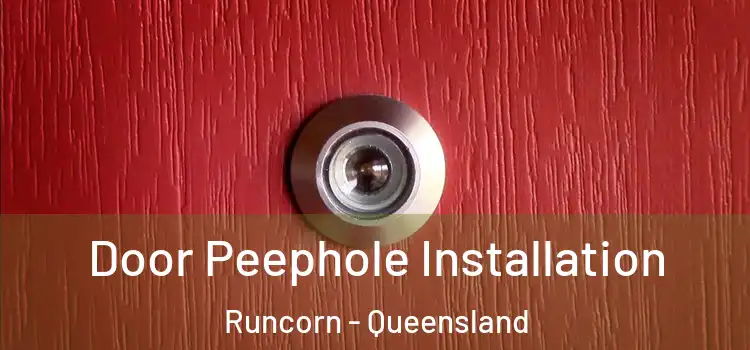 Door Peephole Installation Runcorn - Queensland