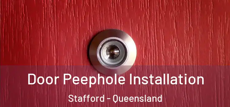 Door Peephole Installation Stafford - Queensland