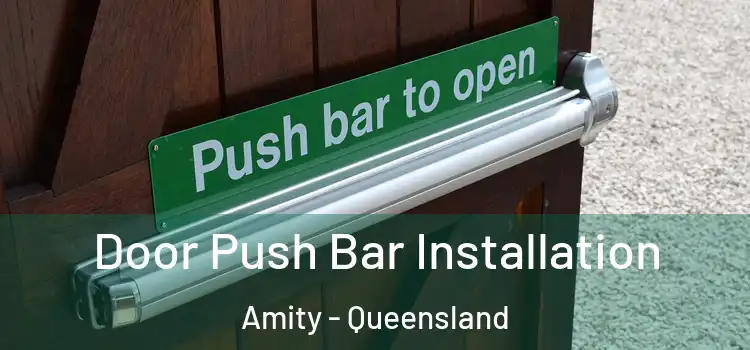 Door Push Bar Installation Amity - Queensland