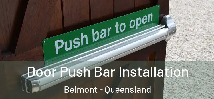 Door Push Bar Installation Belmont - Queensland