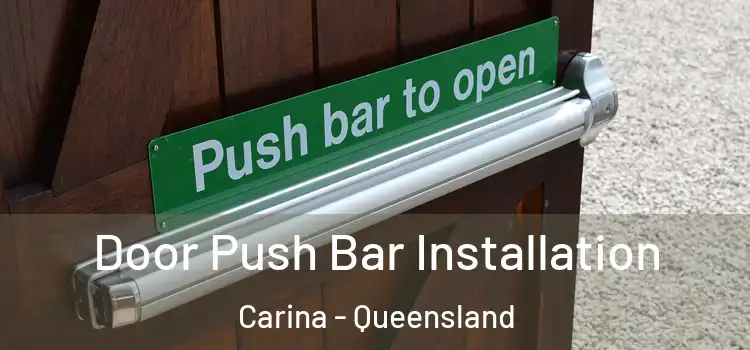 Door Push Bar Installation Carina - Queensland