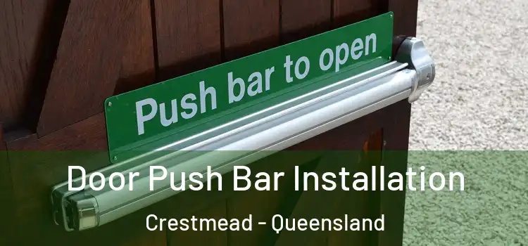 Door Push Bar Installation Crestmead - Queensland