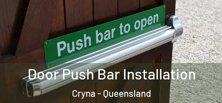 Door Push Bar Installation Cryna - Queensland