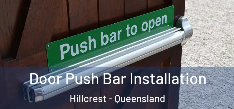 Door Push Bar Installation Hillcrest - Queensland