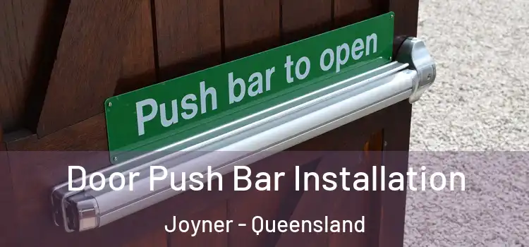 Door Push Bar Installation Joyner - Queensland