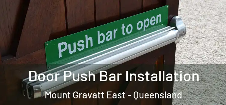 Door Push Bar Installation Mount Gravatt East - Queensland