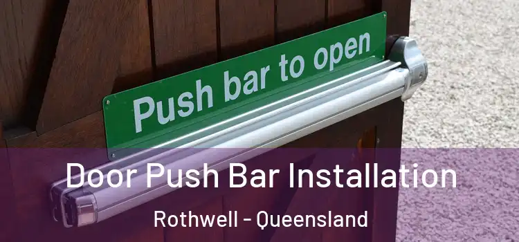 Door Push Bar Installation Rothwell - Queensland
