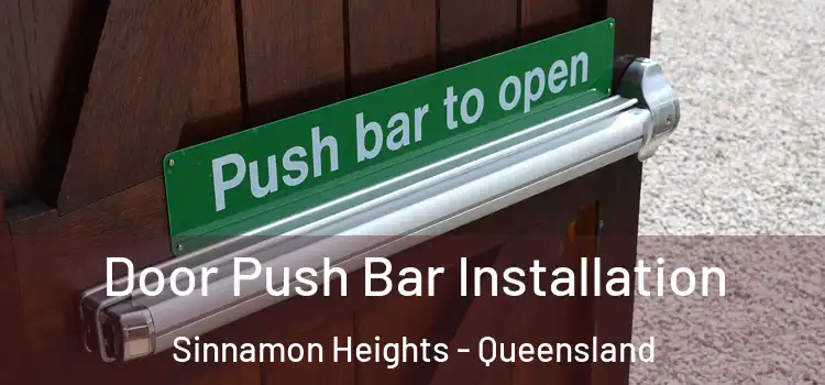 Door Push Bar Installation Sinnamon Heights - Queensland