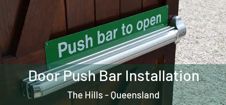 Door Push Bar Installation The Hills - Queensland