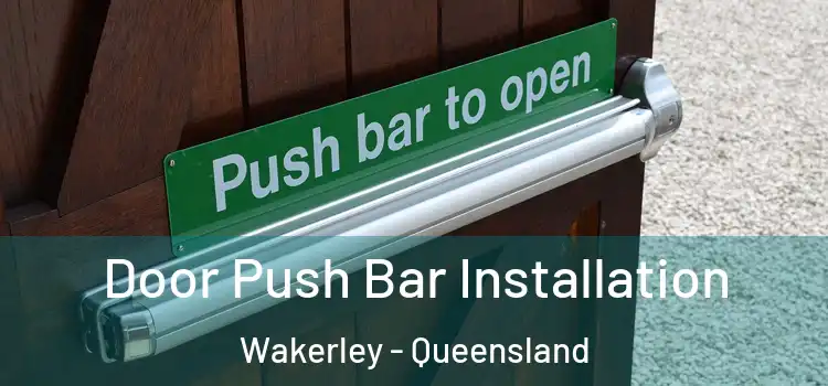 Door Push Bar Installation Wakerley - Queensland