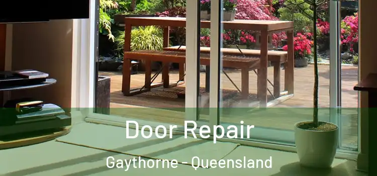 Door Repair Gaythorne - Queensland