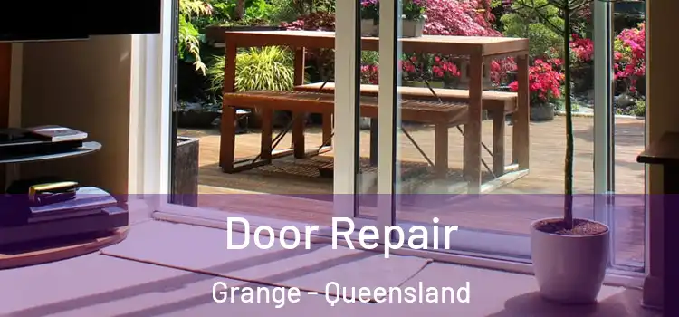 Door Repair Grange - Queensland