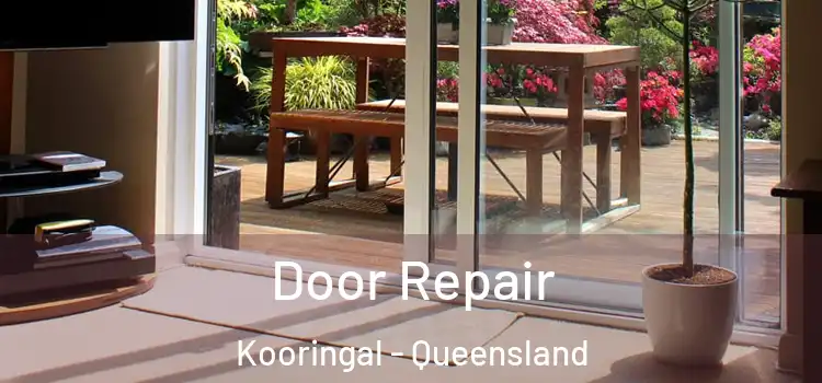 Door Repair Kooringal - Queensland