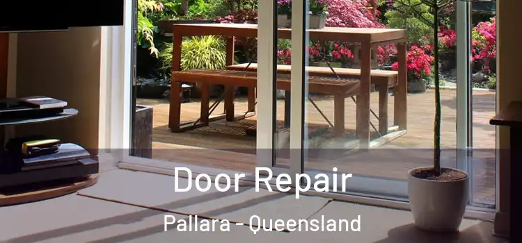 Door Repair Pallara - Queensland