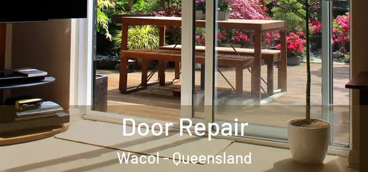 Door Repair Wacol - Queensland