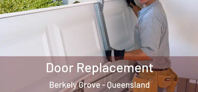 Door Replacement Berkely Grove - Queensland