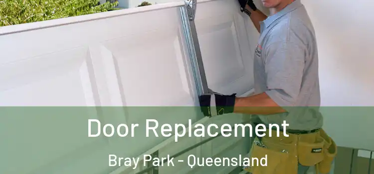 Door Replacement Bray Park - Queensland