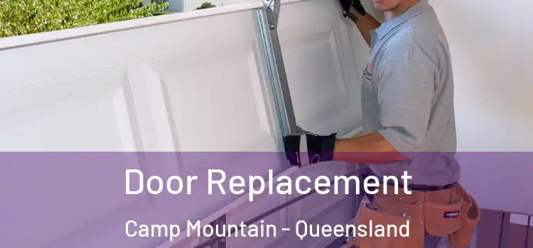 Door Replacement Camp Mountain - Queensland