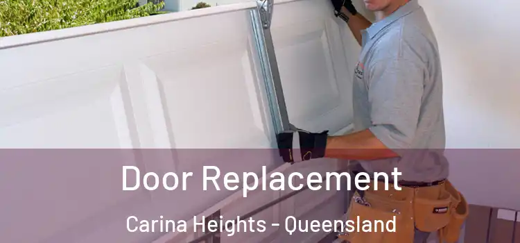 Door Replacement Carina Heights - Queensland