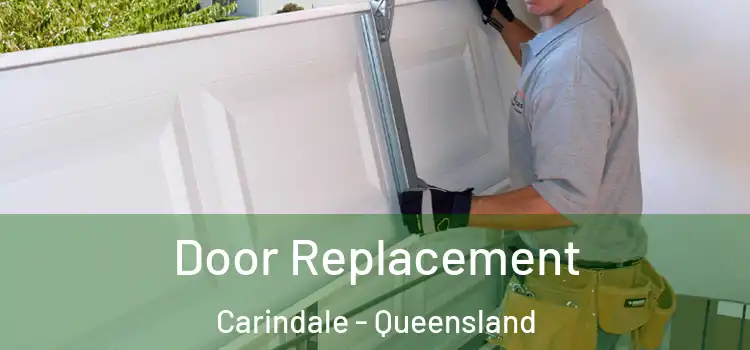 Door Replacement Carindale - Queensland