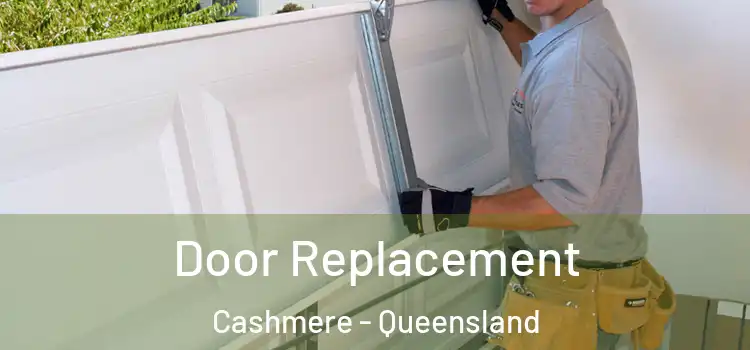 Door Replacement Cashmere - Queensland