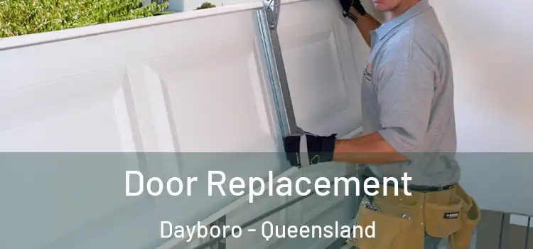 Door Replacement Dayboro - Queensland