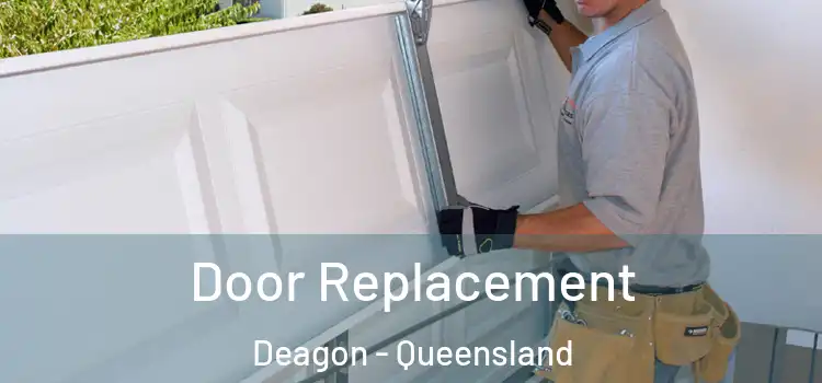Door Replacement Deagon - Queensland