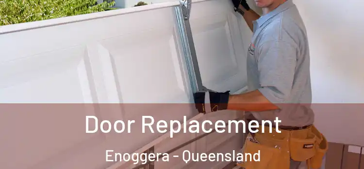 Door Replacement Enoggera - Queensland