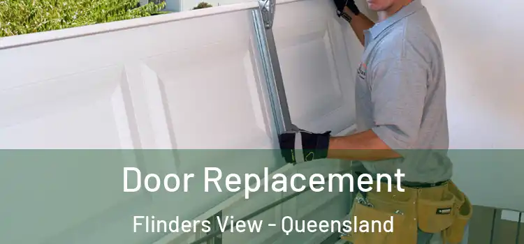 Door Replacement Flinders View - Queensland
