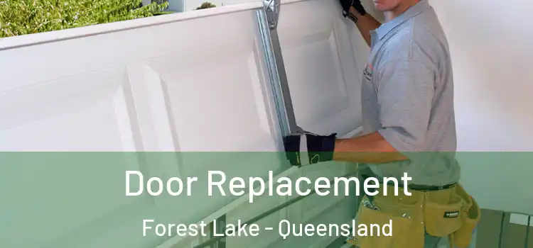 Door Replacement Forest Lake - Queensland
