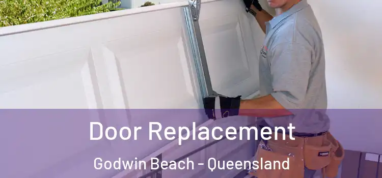 Door Replacement Godwin Beach - Queensland