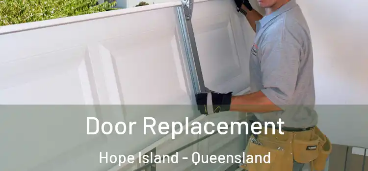 Door Replacement Hope Island - Queensland