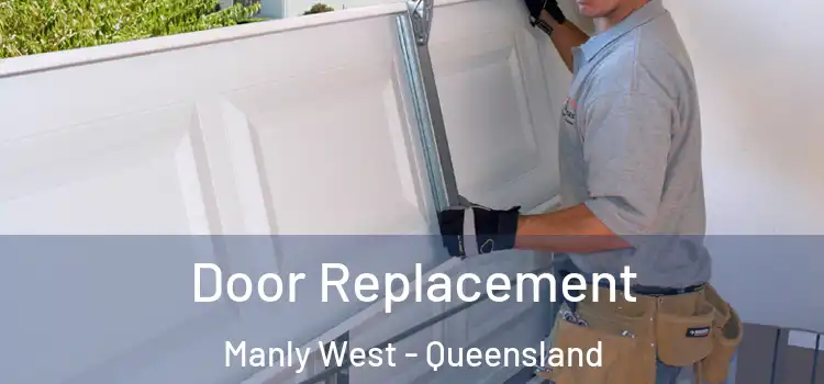 Door Replacement Manly West - Queensland