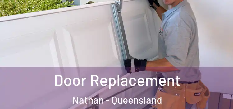 Door Replacement Nathan - Queensland