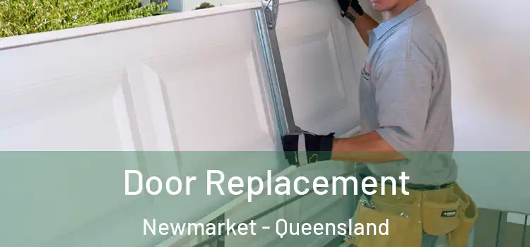 Door Replacement Newmarket - Queensland