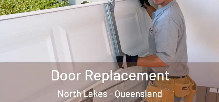 Door Replacement North Lakes - Queensland