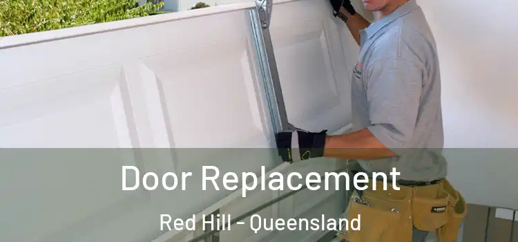 Door Replacement Red Hill - Queensland